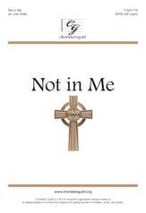 Not in Me SATB choral sheet music cover